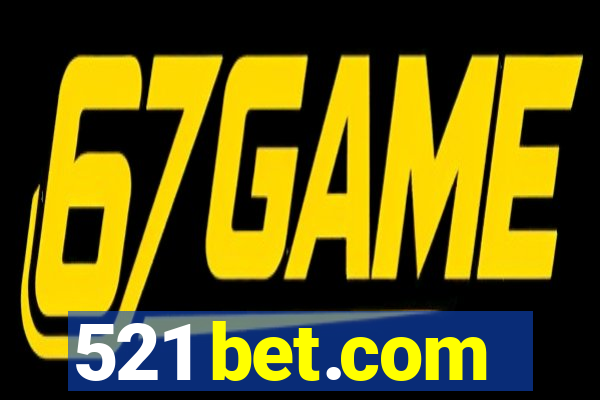 521 bet.com